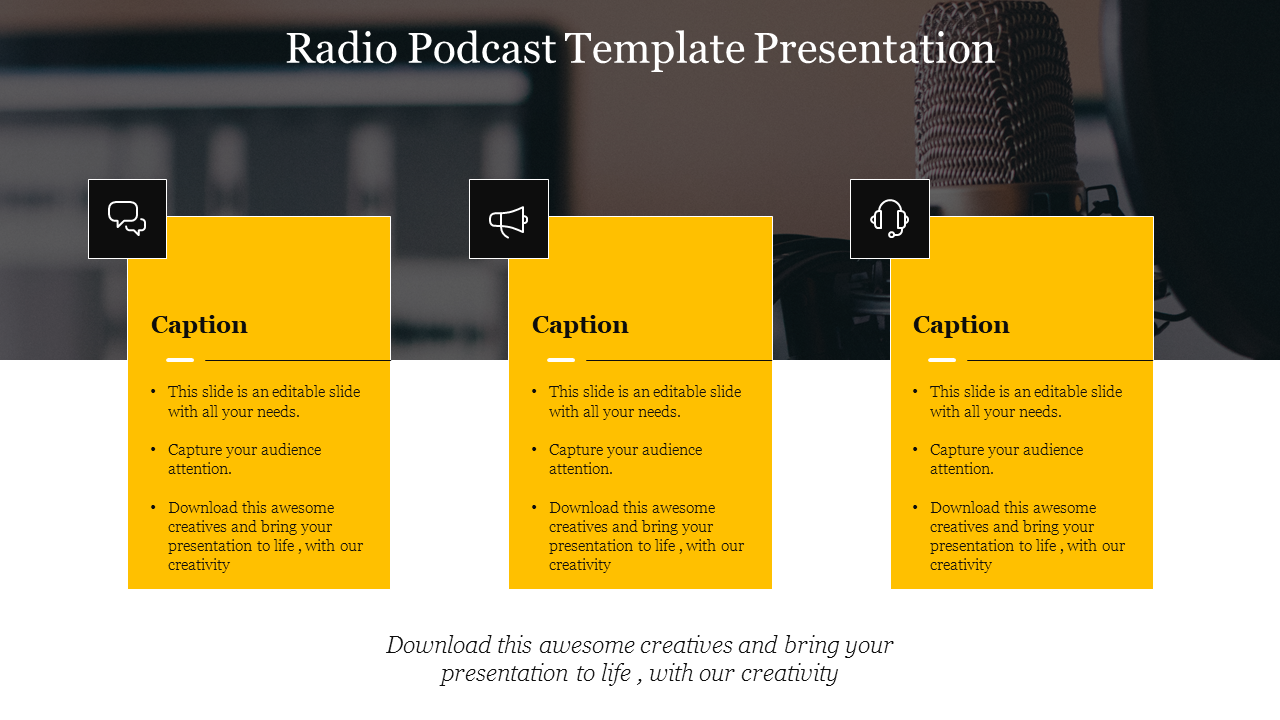 Three yellow text boxes with captions under black icons related to radio and podcasting, over a  microphone background.