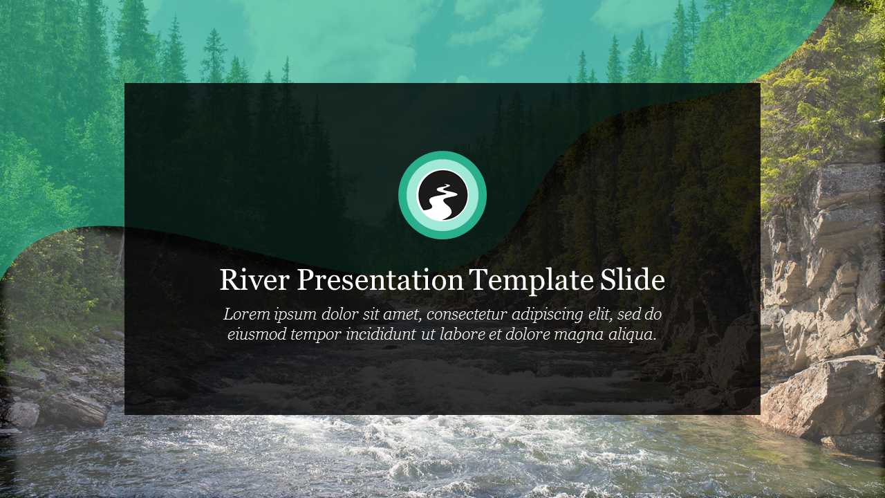 Nature-themed slide with a flowing river, trees, and centered text overlay in a black box.