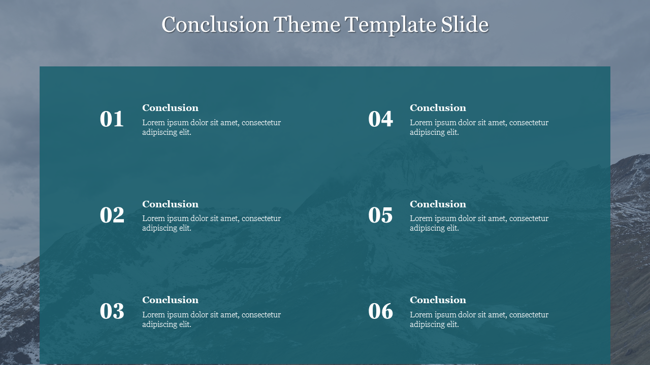 Conclusion slide with six numbered sections on a teal overlay, with white text in a list format, on a mountainous backdrop.