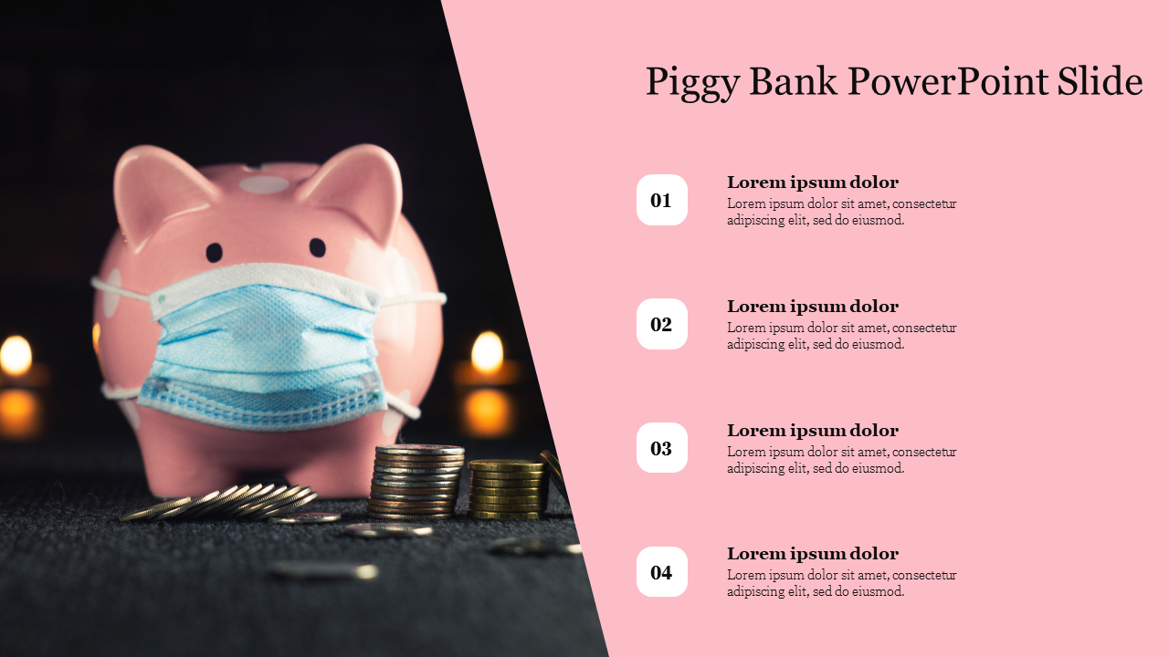 Piggy bank PPT slide with an image of a piggy bank wearing a face mask, alongside numbered bullet points on a pink backdrop.