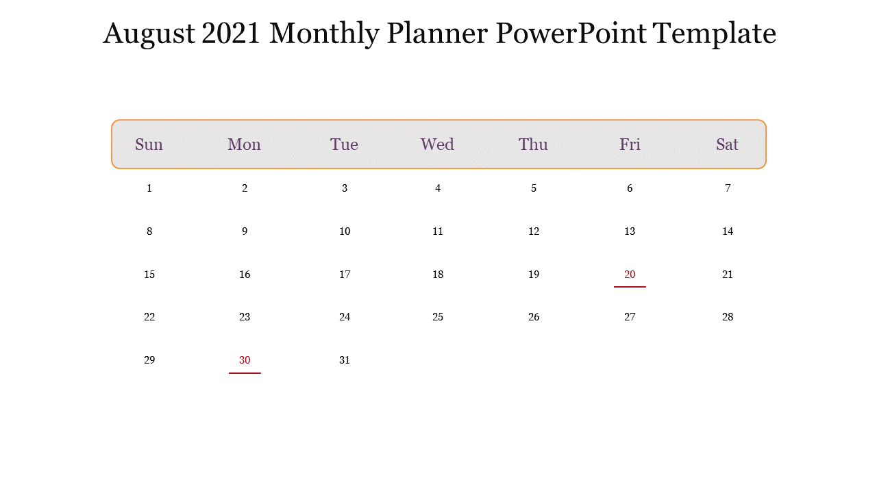 August 2021 monthly planner PPT slide featuring a calendar layout with weekdays and numbered dates on a white backdrop.