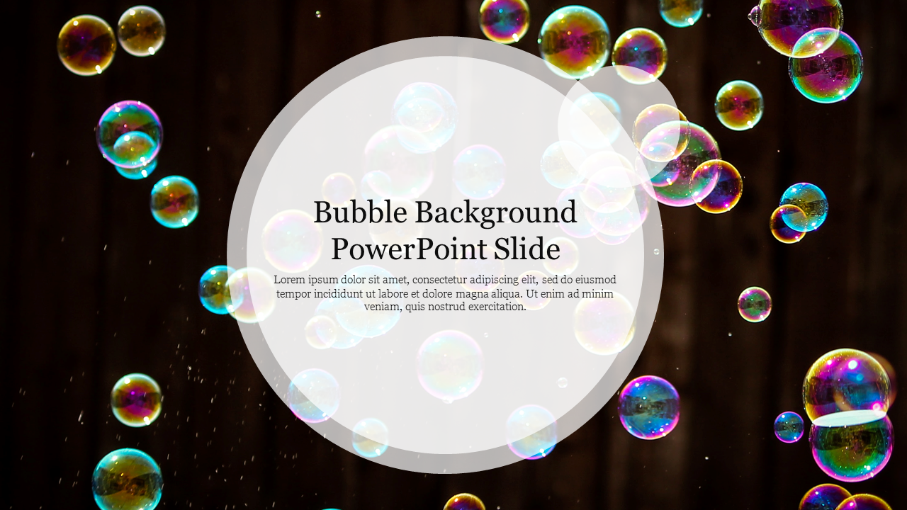 Vibrant floating bubbles with a circular white overlay for text on a dark background.