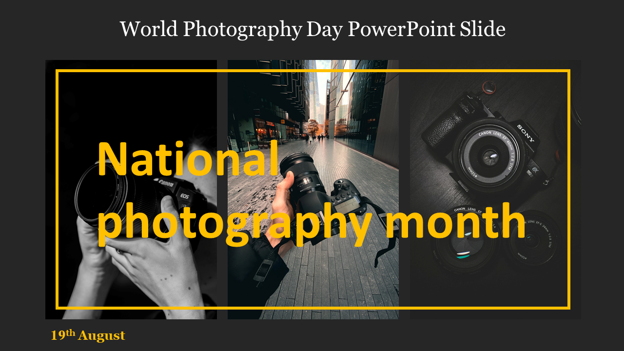 Best World Photography Day PowerPoint Slide Presentation