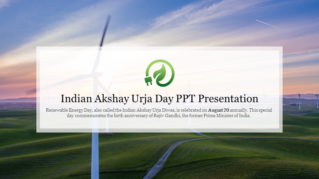 Indian Akshay Urja Day slide showing wind turbines on a grassy landscape, with overlay text celebrating renewable energy.