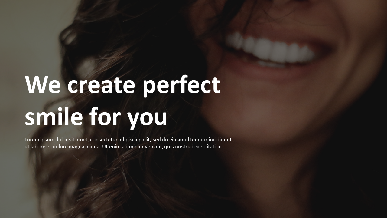 Dentist presentation slide with a close up photo of a smiling woman, with a bold caption about creating the perfect smile.