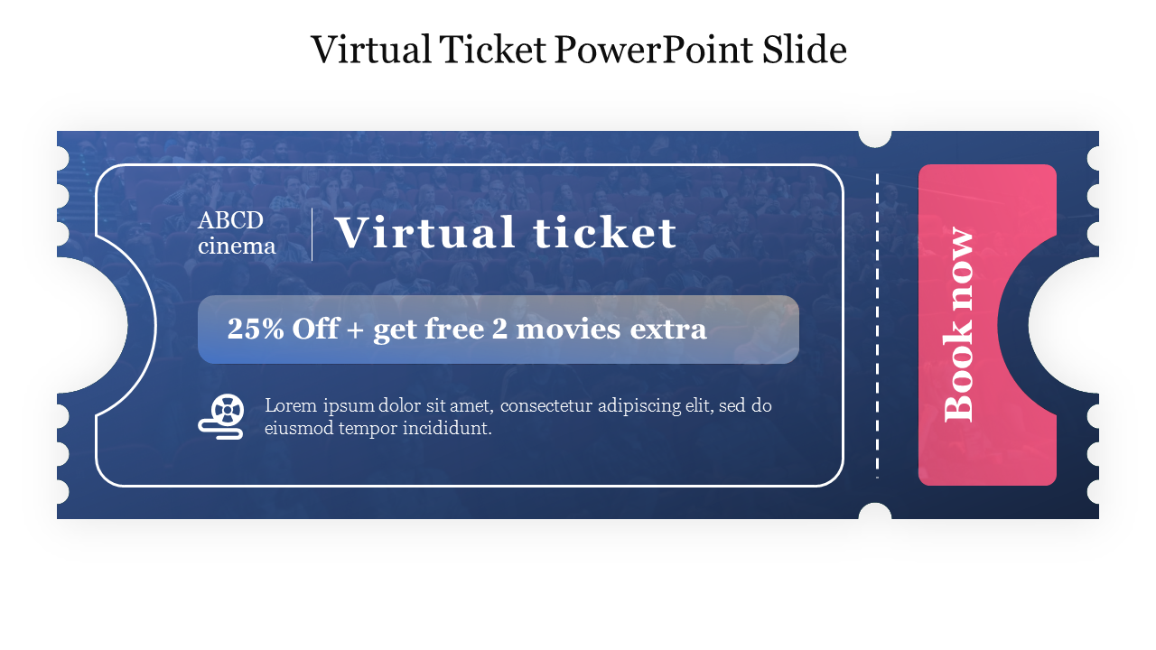 Blue virtual ticket design with a 25% off offer and a red book now section on the right.