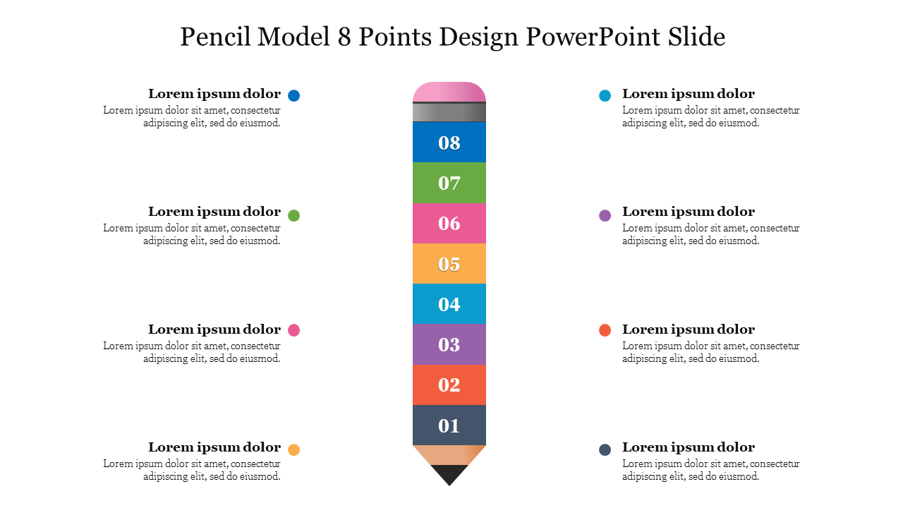 Slide featuring a pencil model design with eight colored sections, each labeled with placeholders for descriptive text.