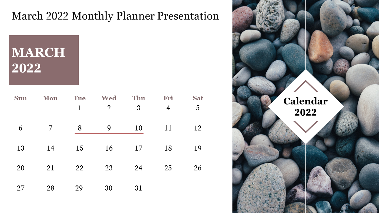 A calendar showing March 2022 with a photo of stones and the year 2022 highlighted in a Monthly Planner template.