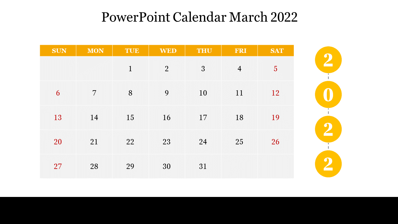 Calendar PPT slide for March 2022, with yellow month header and red dates for key days, including a colorful display.