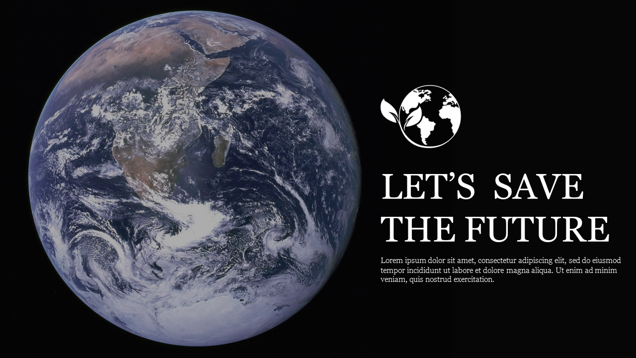 A full view of Earth from space on a black background with a Let's save the future message and a globe icon with leaves.