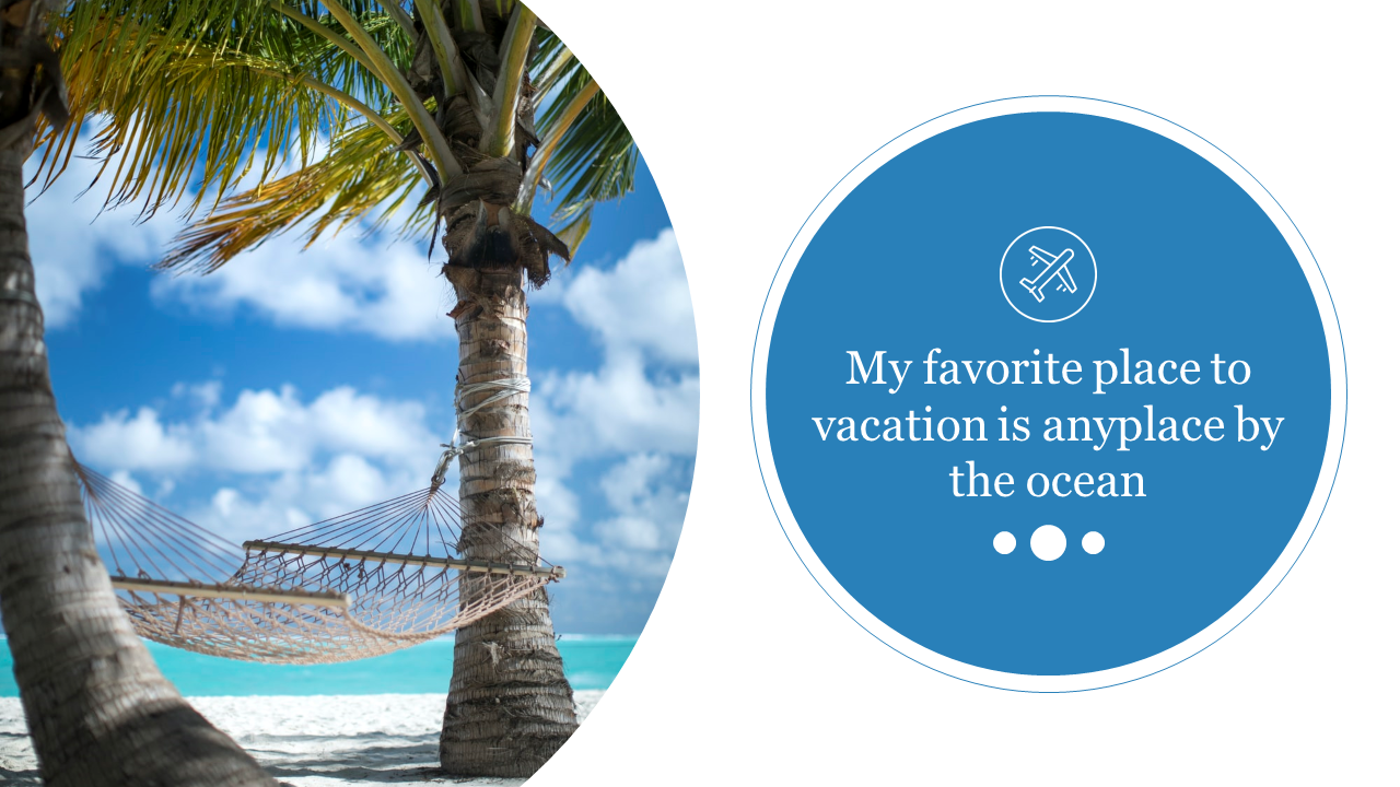 Scenic view of a hammock between palm trees by the ocean, paired with a vacation message on a blue circle.