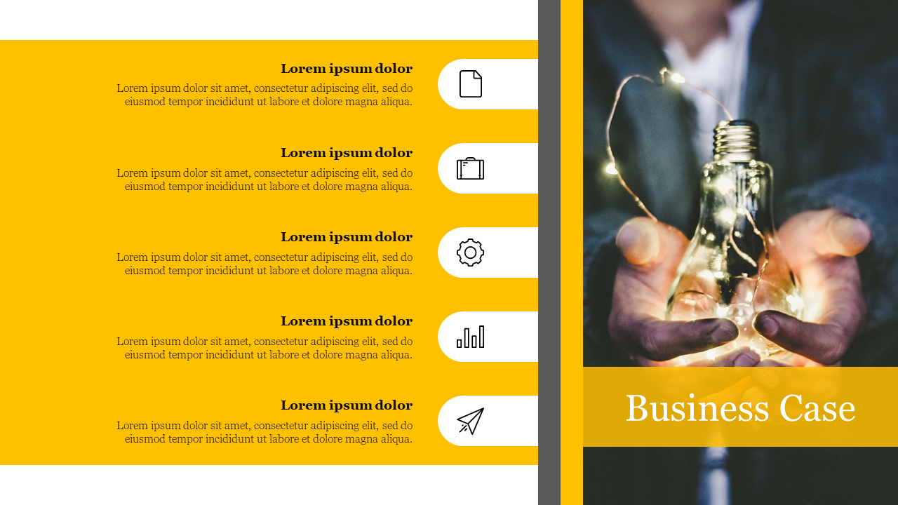 Business case slide with five icons on the left yellow backdrop, and a hand holding a light bulb with string of lights.