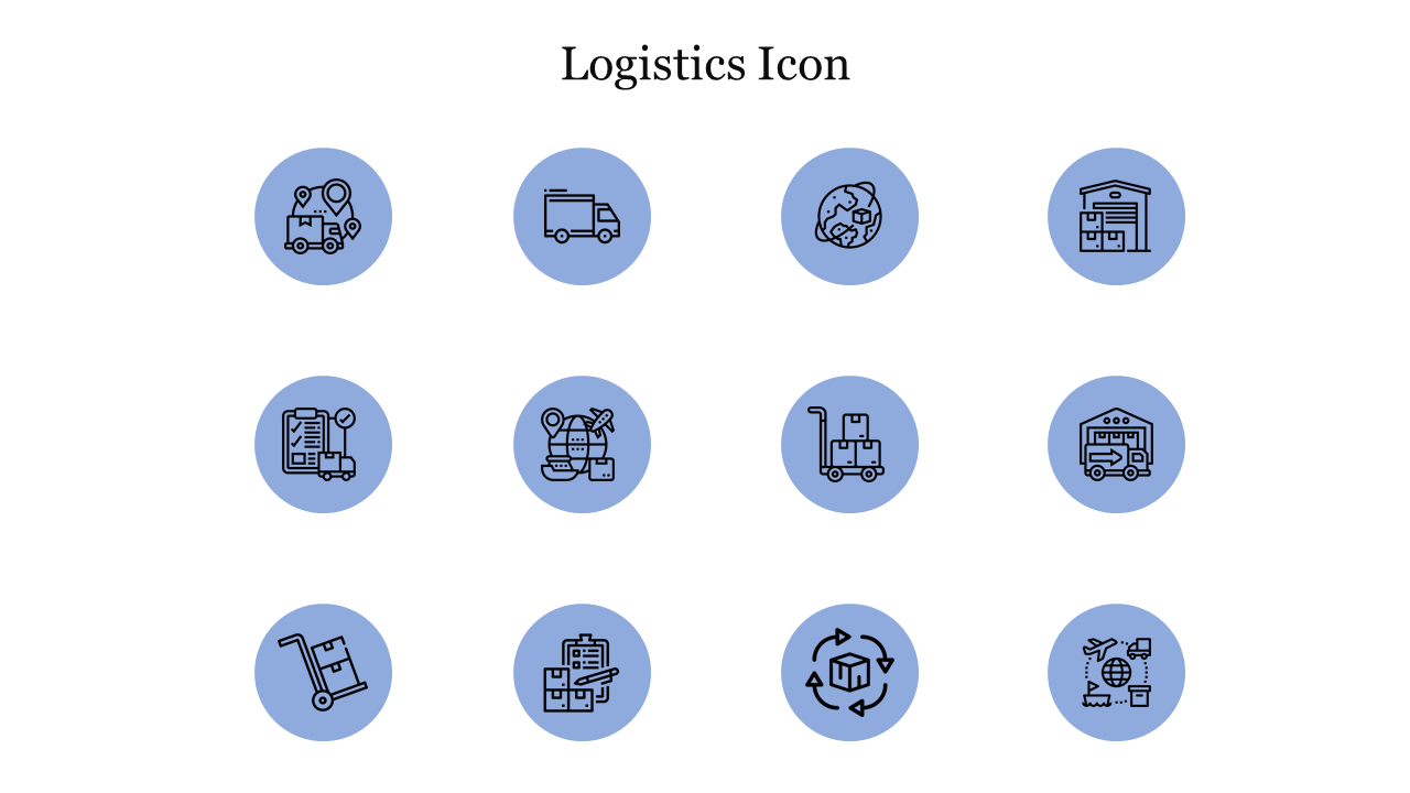 Logistics icon slide with images of trucks, warehouses, global shipping, and delivery process, all in a blue circular frames.