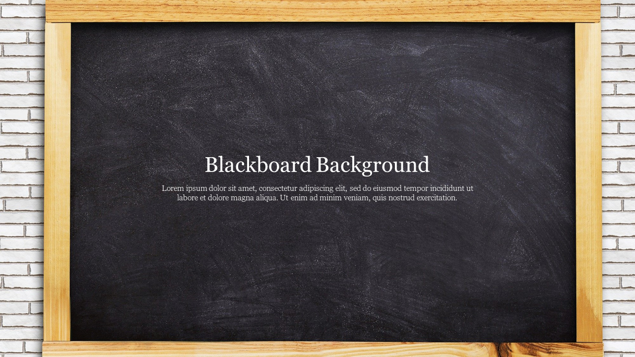 Blackboard background slide featuring a classic blackboard framed in wood against a brick wall.