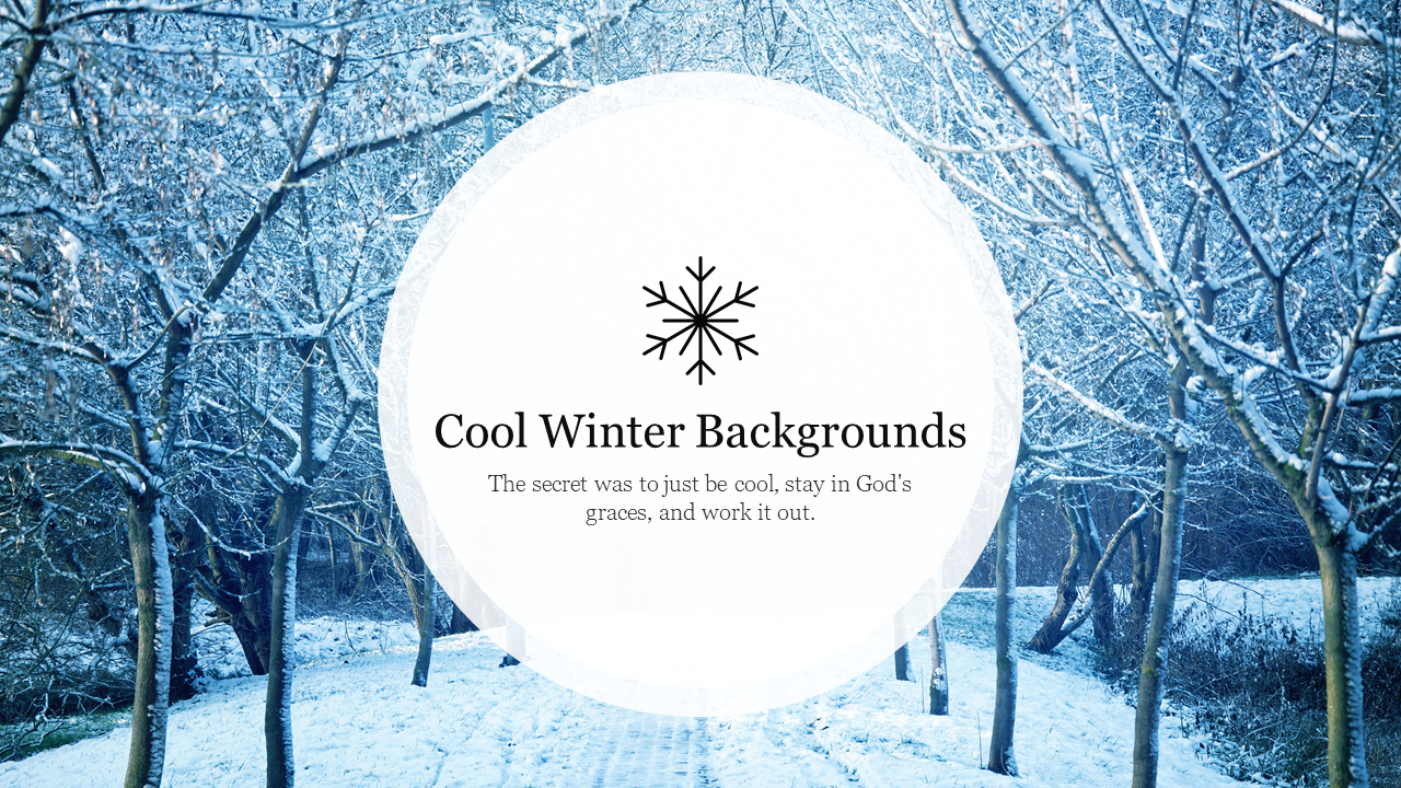 Winter scene with snow-laden trees and a path, featuring a central white circle with a snowflake icon and quote.