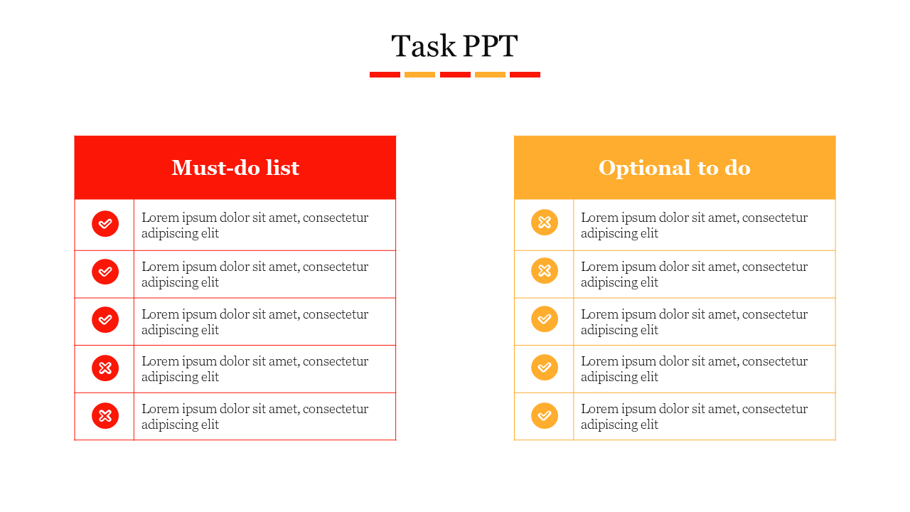 Dual column task slide with red and yellow sections, displaying lists with checkmarks and crosses to indicate completion.