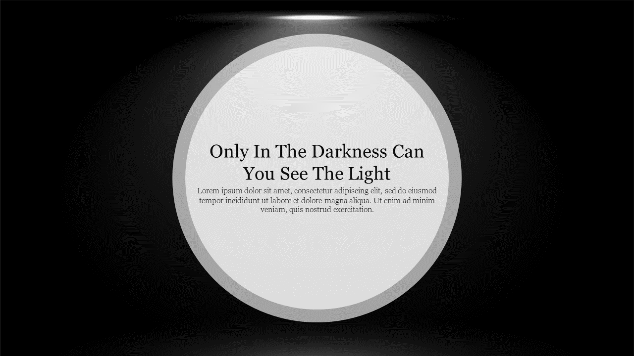 Dark PowerPoint background slide with a spotlight effect highlighting a central quote about light and darkness.