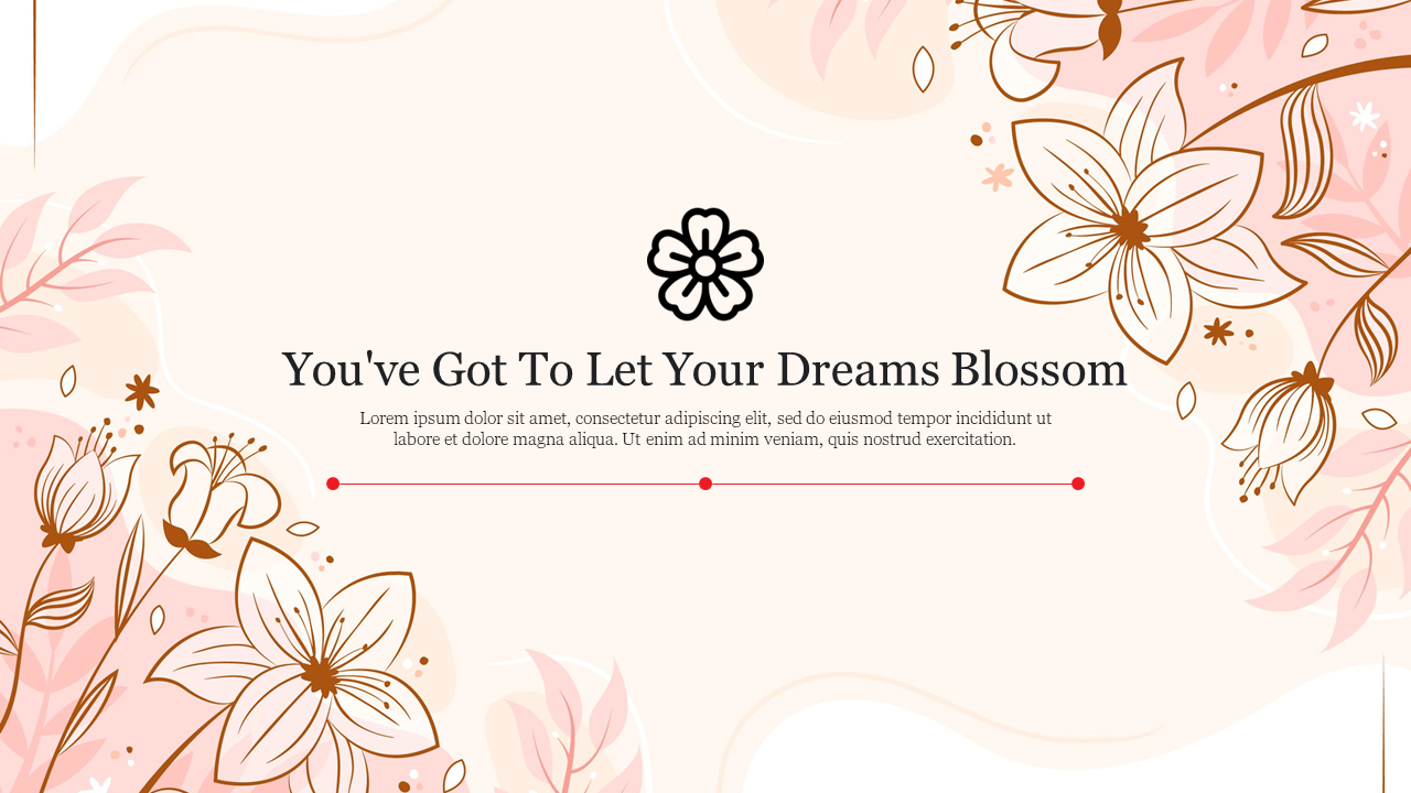 Elegant floral themed slide with the inspirational quote and placeholder text.