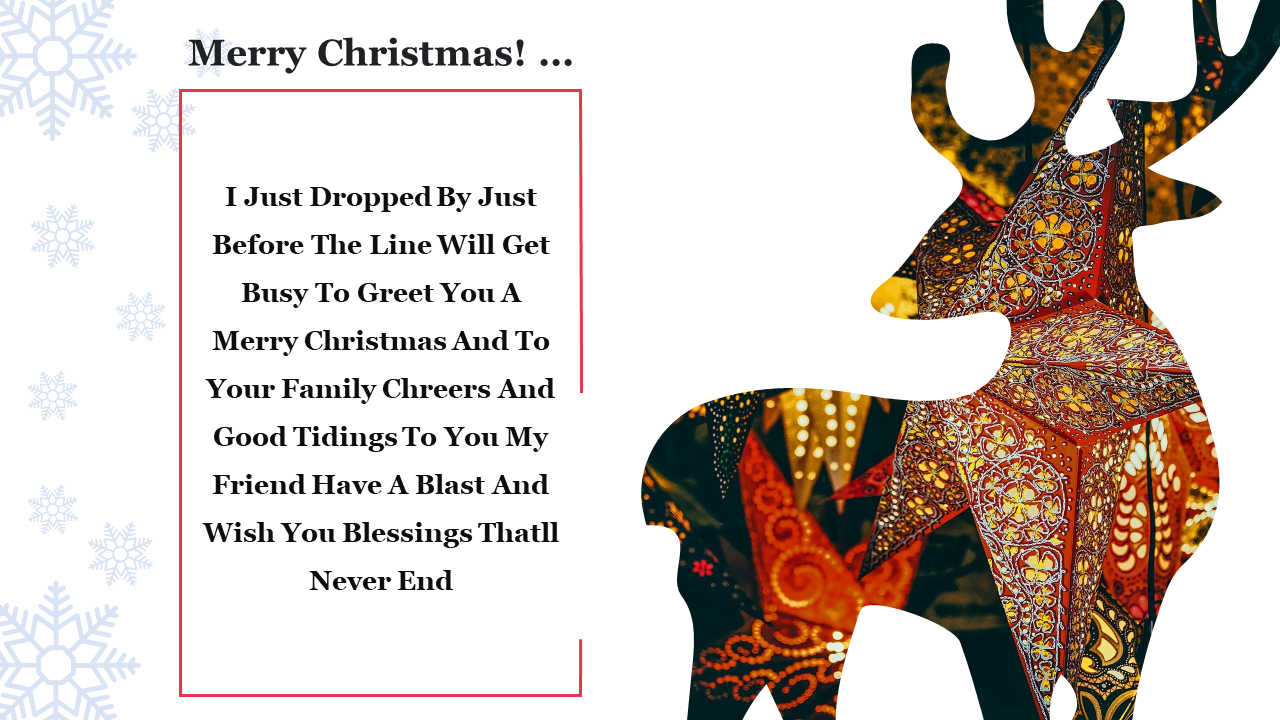 A festive Christmas PowerPoint template with a reindeer silhouette and a heartfelt message on a white backdrop.