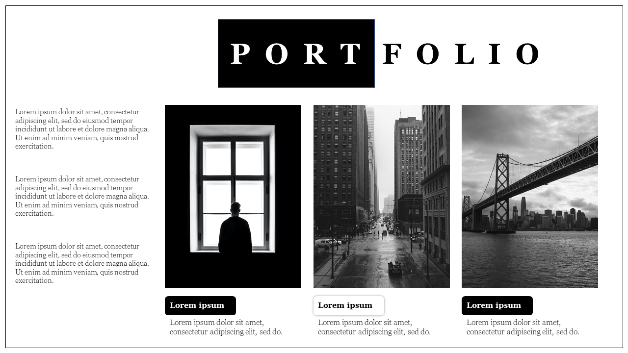 A portfolio presentation, highlighted by the title and three grayscale images, each with space for placeholder text.