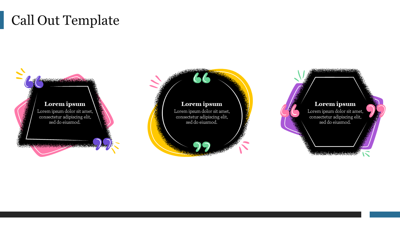 A colorful call out template featuring three distinct speech bubbles with placeholder text for quotes or remarks.