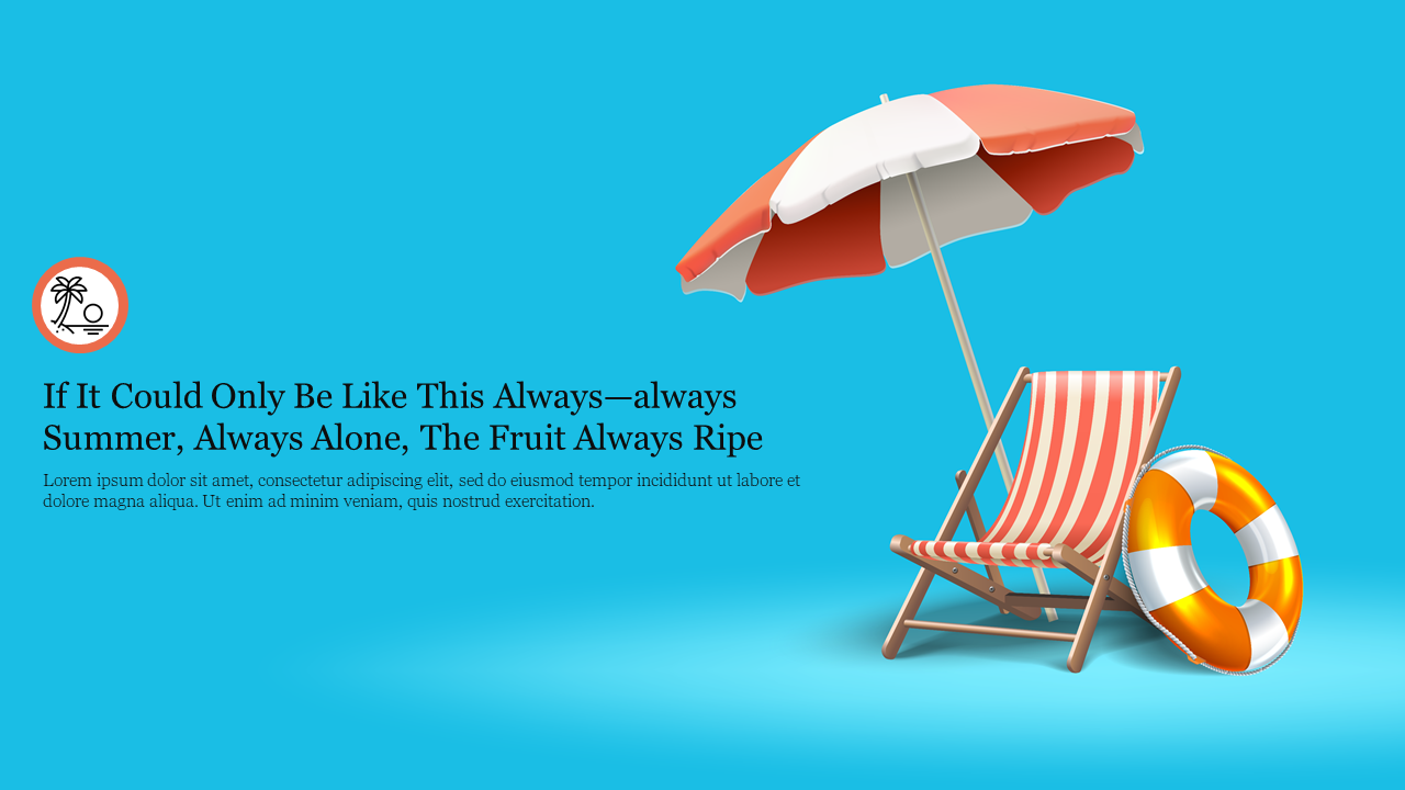 A vibrant summer themed slide featuring a beach chair and umbrella, with a lifebuoy nearby and text on a blue backdrop.