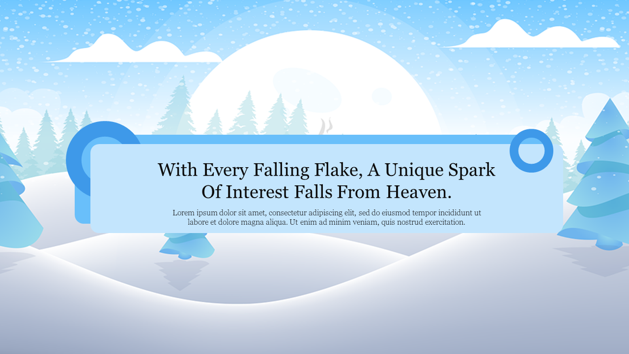 Winter scene with snow covered pine trees and a blue sky, featuring a soft snowflake effect and a central text box.