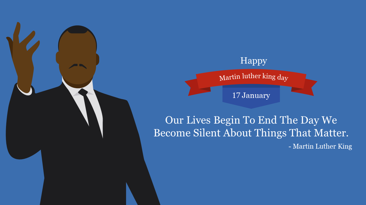 Silhouette of Martin Luther King Jr. with a raised hand, next to a red and blue ribbon and a quote on a blue background.