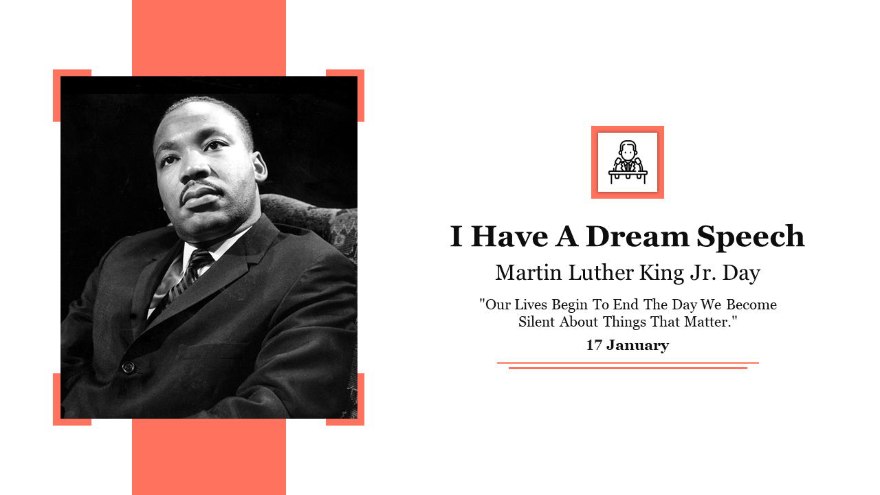 Portrait of Martin Luther King Jr. alongside text highlighting his quote I have a dream speech and a quote on January 17.