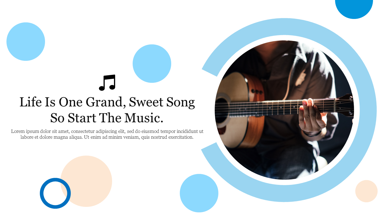 Music themed slide with guitar player image in circular frame, surrounded by blue and beige circles on white background.