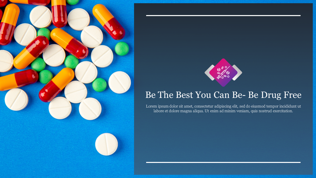 Slide with a drug-free message on the right and an image of various pills and capsules on the left against a blue background.