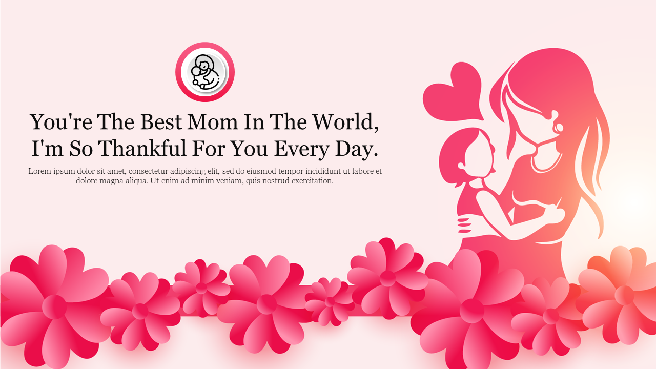 Slide with pink toned graphic of a mother and child surrounded by flowers, with a heartfelt message in the center.