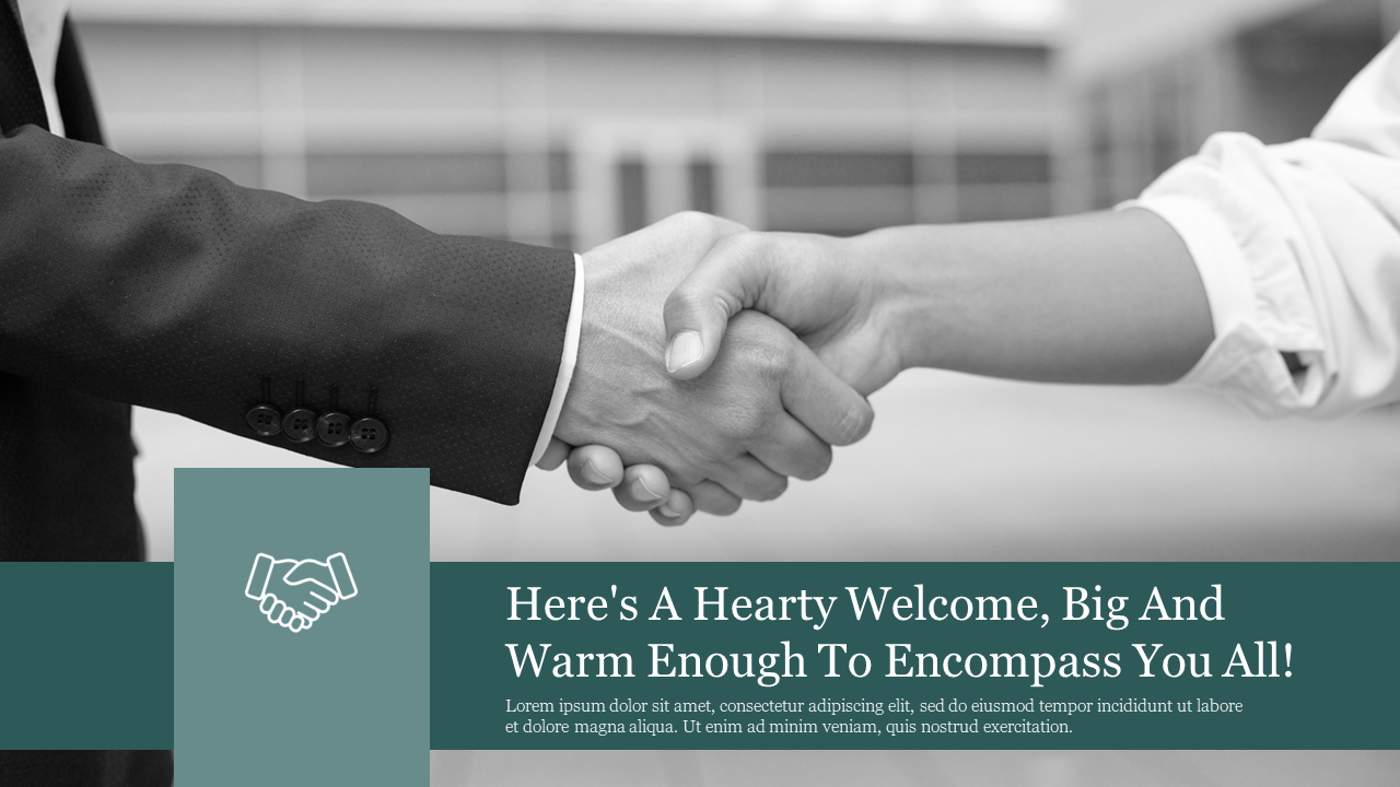 Welcome slide featuring a black-and-white image of a handshake and a warm greeting text in a teal banner.