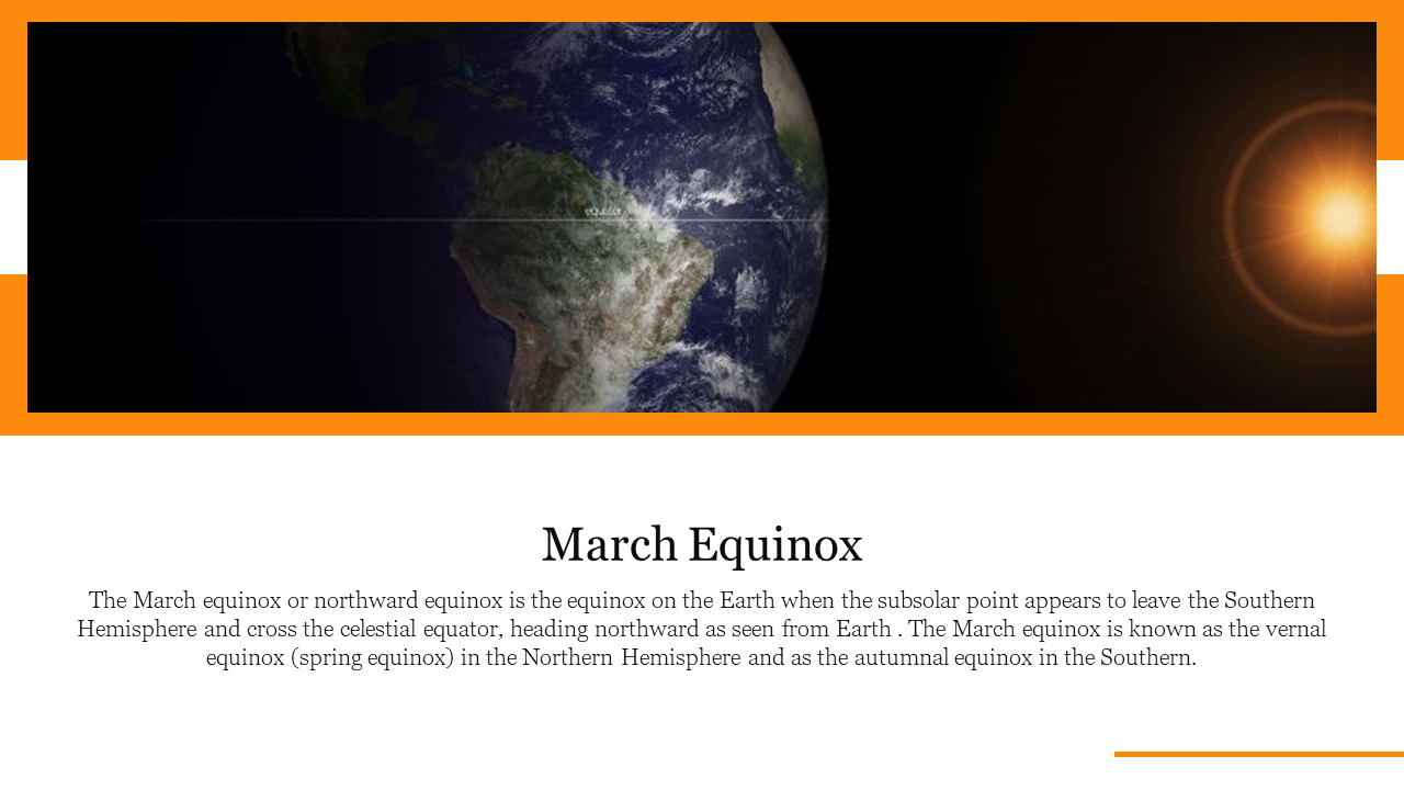 Slide featuring Earth on a black background with orange border, and text below about the March equinox.