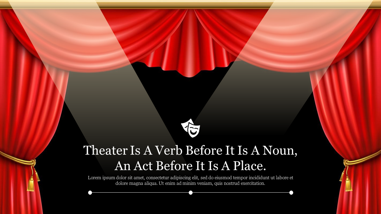 Red theater curtains were drawn open with spotlight beams shining onto a black background, featuring a quote.