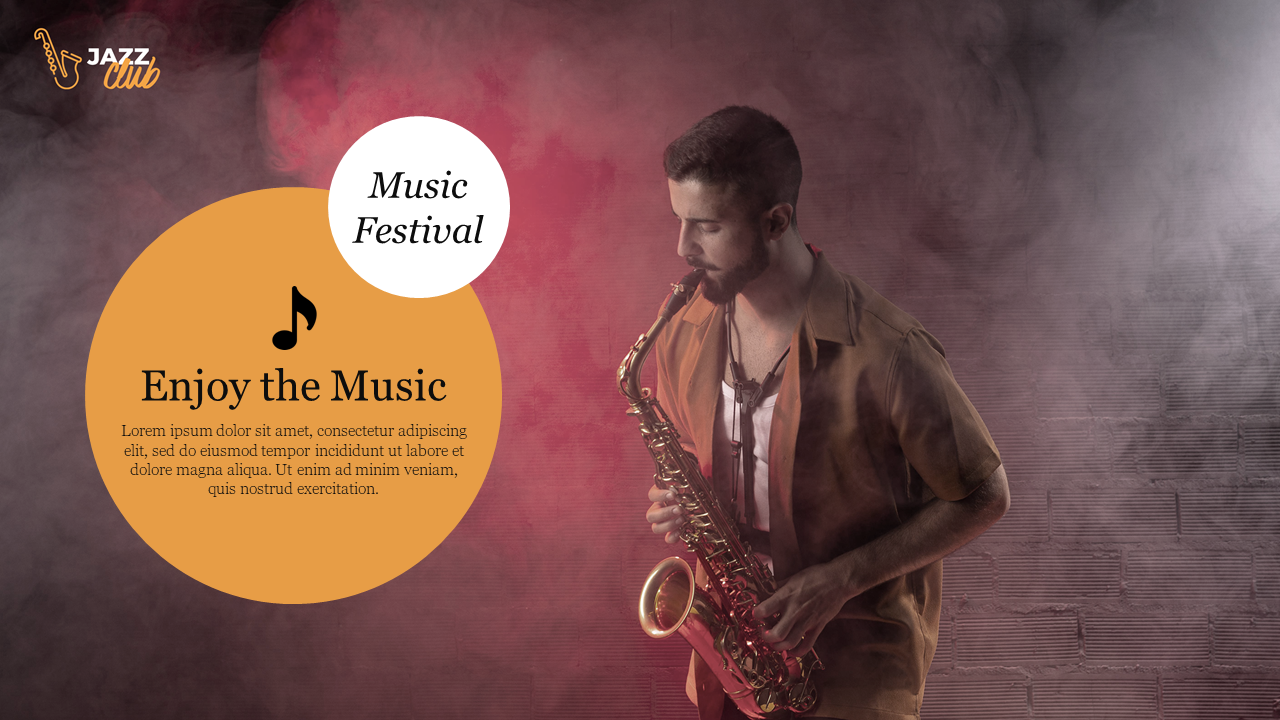 Smoky background with a musician playing the saxophone and an orange circular text box with a white bubble label.