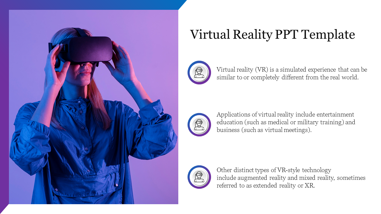 Virtual reality slide with an image of a woman wearing a VR headset and three information points about VR.