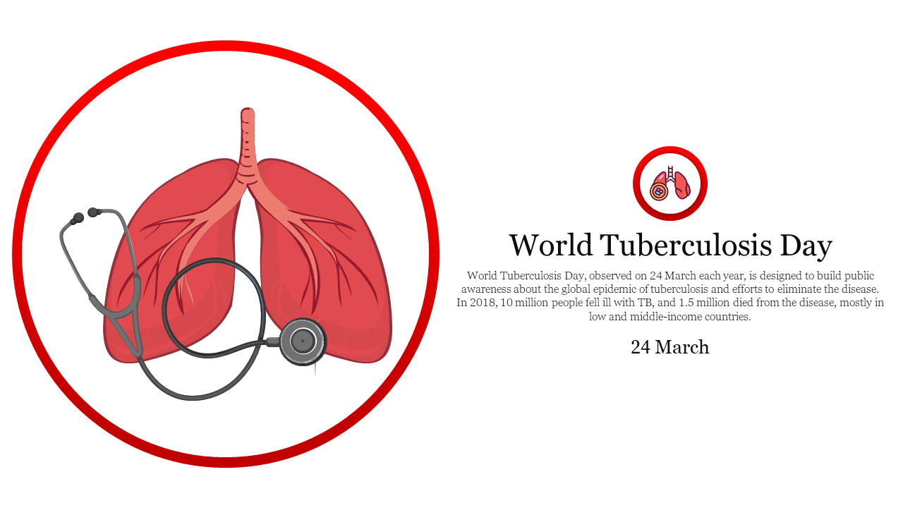 World tuberculosis day slide featuring an illustration of lungs with a stethoscope and text description.