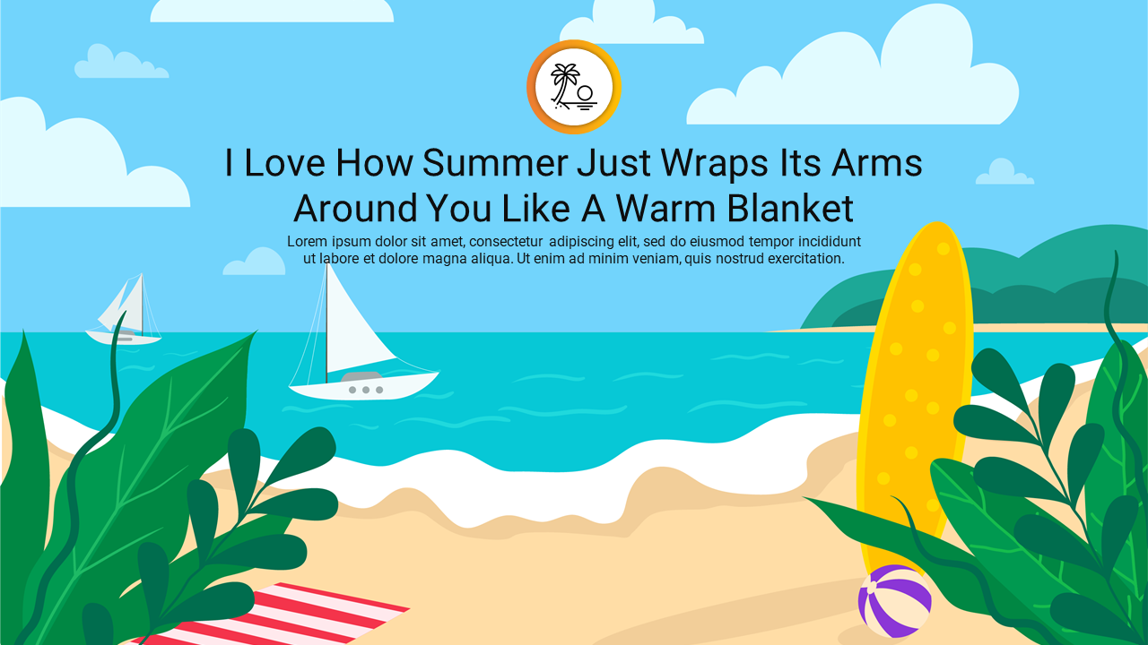 Colorful summer beach slide featuring illustrations with sailboats and a surfboard, featuring a quote and text area.