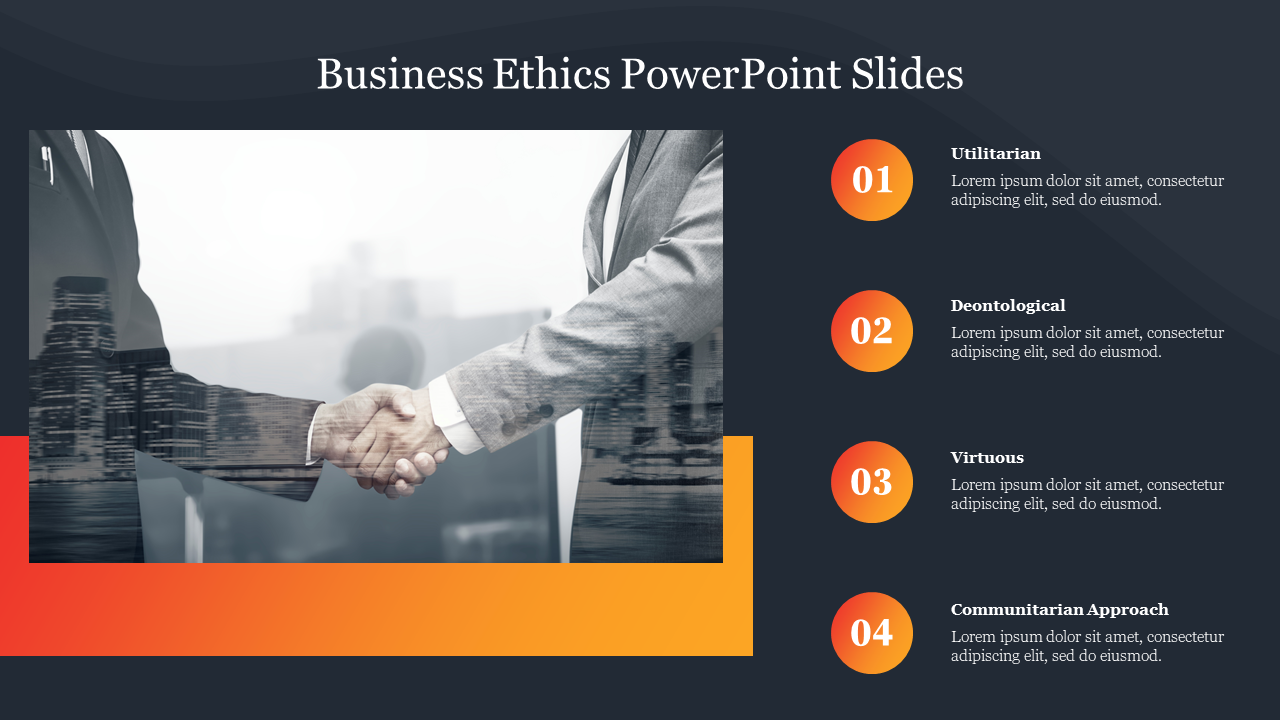 Slide on business ethics with an image of a handshake, showcasing ethical approaches numbered 1 to 4.