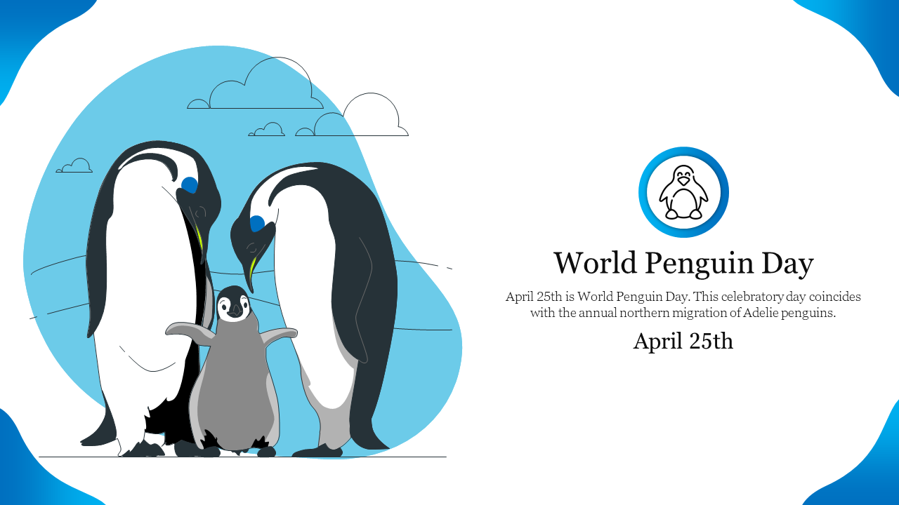 Penguin family graphic with text highlighting april 25th as world penguin day, marking the northern migration.