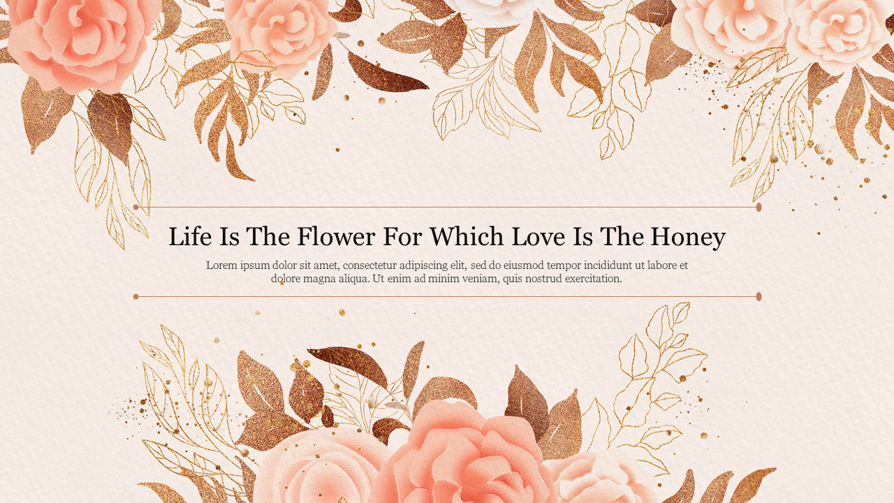 Floral themed slide background featuring soft pink roses and gold leaves with the quote.