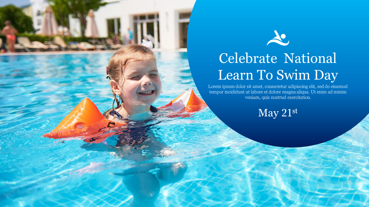 Smiling child with orange floaties in a pool, with a blue circular design and text promoting swim day on May 21.