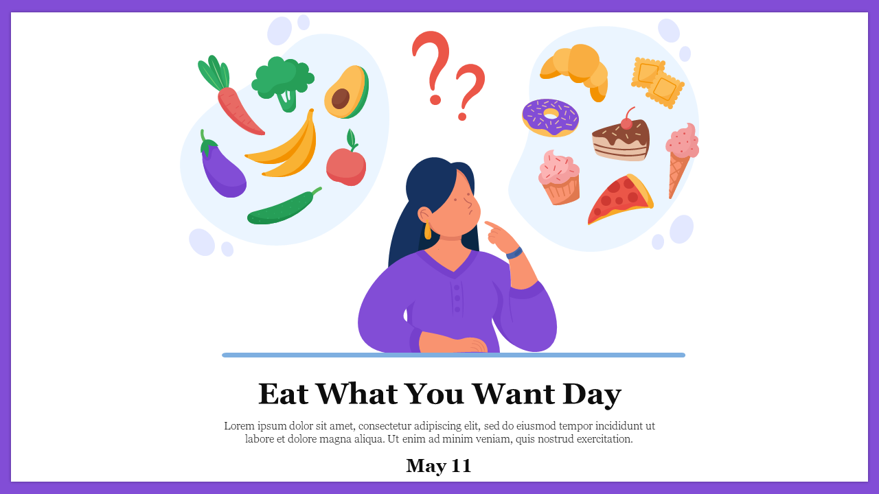 Graphic depicts a woman contemplating her food choices on eat what you want day, with images of foods surrounding her.