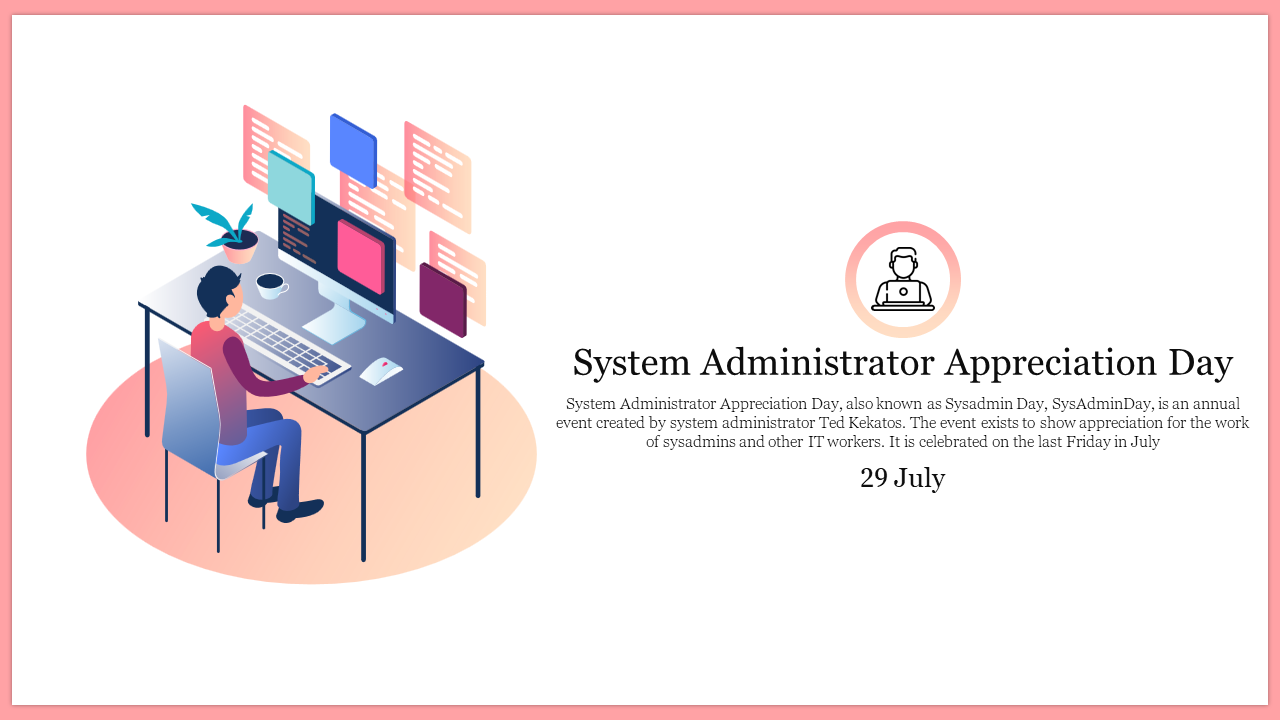 System administrator appreciation day slide with an illustration of a person, surrounded by code panels, and event details.