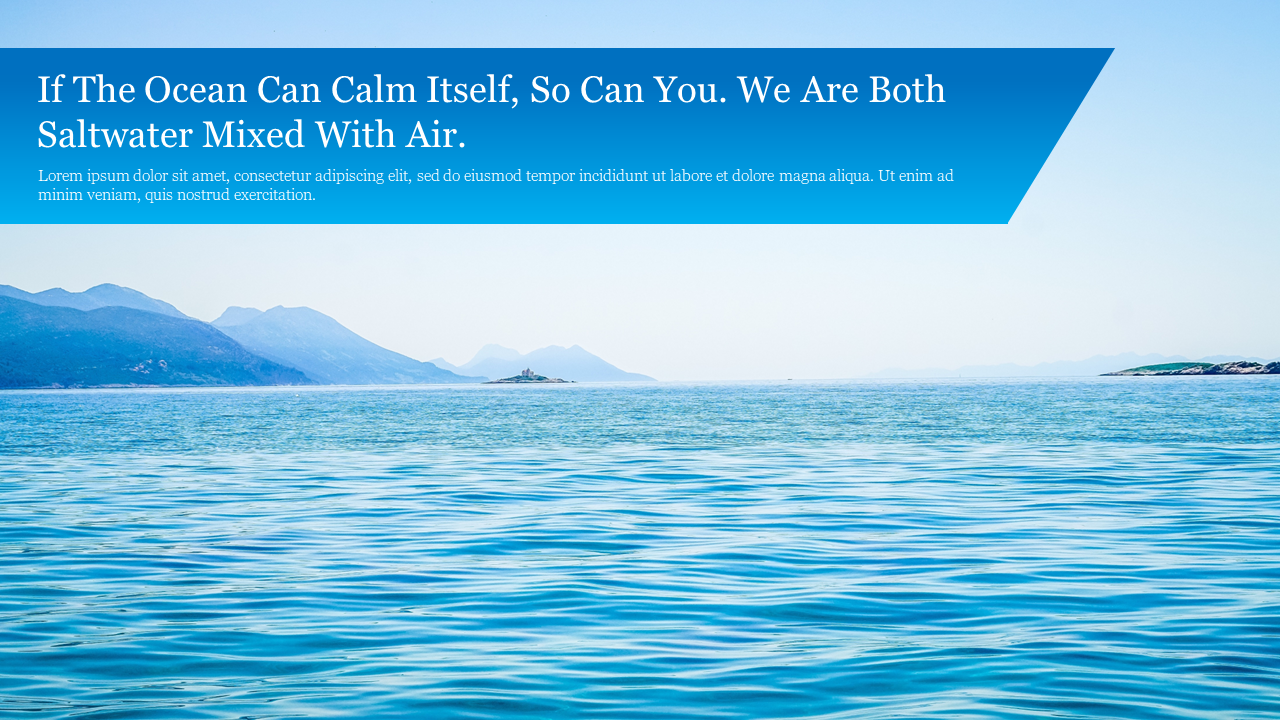 Serene ocean view with mountains in the background, featuring a motivational quote.