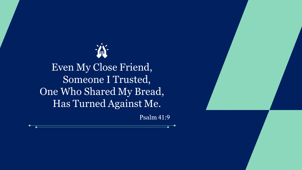 Design with a quote from Psalm 41.9, highlighting themes of trust and betrayal.