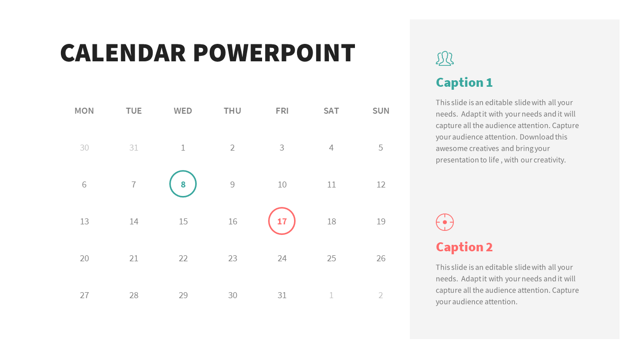 Slide with a minimalist calendar layout, highlighting two dates in teal and red, and matching caption section on the right.