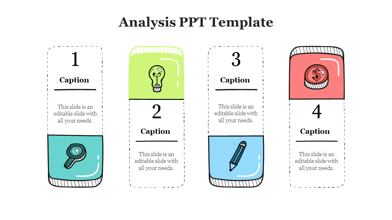 Slide featuring icons representing analysis elements magnifying glass, light bulb, pencil, and money with placeholder text.