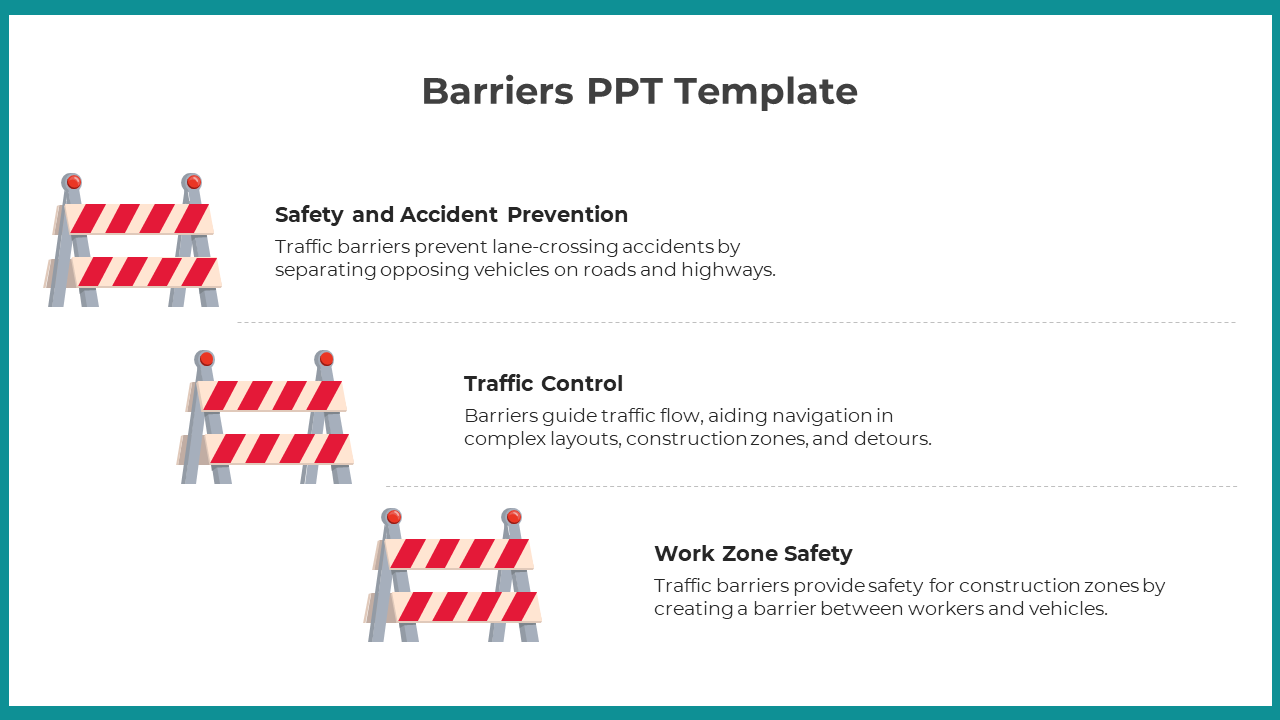 Three red and white barrier icons aligned vertically, each paired with a text describing safety and traffic control.